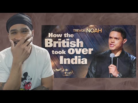 Trevor Noah "How The British Took Over India" REACTION