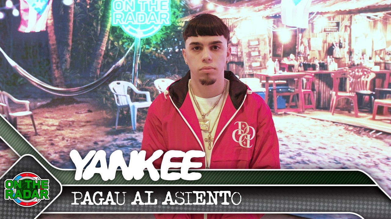 Yankee "PAGAU AL ASIENTO" | On The Radar Puerto Rico 🇵🇷