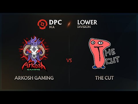 Arkosh vs The Cut Game 2 - DPC NA League: Lower Division w/ MLP & johnxfire