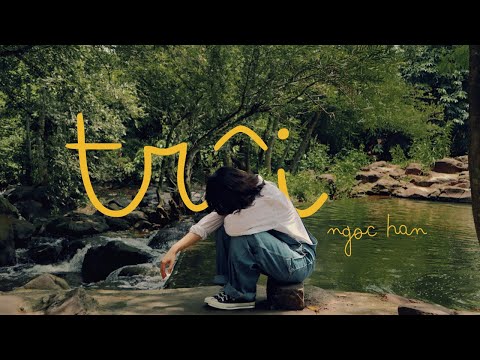 trôi - NGOC HAN [Official MV]