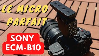 LE MICRO PARFAIT qu'il vous faut (SONY ECM-B10)