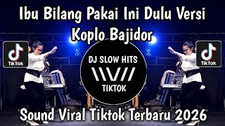 Download lagu IBU BILANG PAKAI INI DULU VERSI KOPLO BAJIDOR VIRAL FYP TIKTOK TERBARU mp3