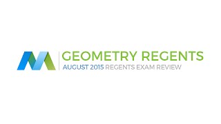 Geometry Common Core Regents August 2015 NYS - Questions and Answers