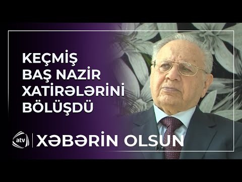 Keçmiş baş nazirin Heydər Əliyevlə bağlı xatirələri