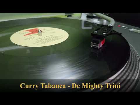 Curry Tabanca - De Mighty Trini