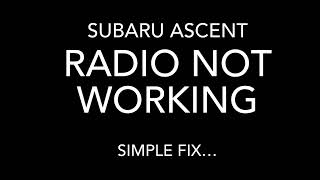 Subaru Ascent Radio Not Working