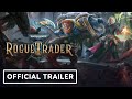 Warhammer 40K: Rogue Trader - Official Reveal Trailer