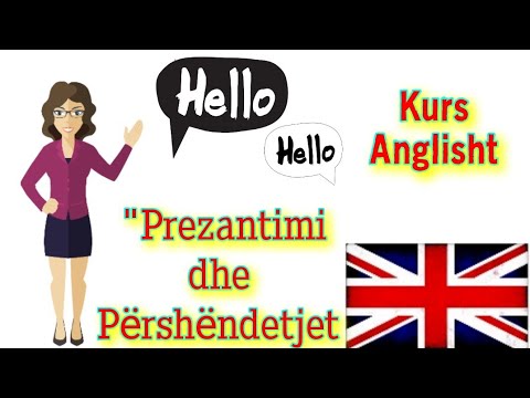 mësoni Anglisht -  Frazat Anglisht Prezantimi dhe Përshëndetjet (për fillestarët)