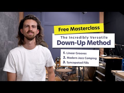 FULL MASTERCLASS - "The Down-Up Method" // Linear Grooves, Modern Jazz Comping, & Syncopated Fills