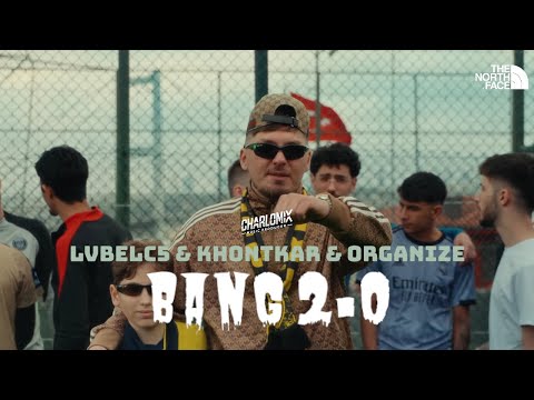 BANG 2.0 ( Lvbelc5 & Khontkar & Organize ) Charlomix - @AykutCloser