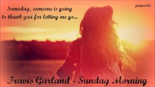 Travis Garland- Sunday Morning