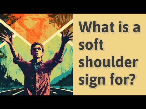 What is a soft shoulder sign for?