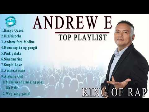ANDRE E. SONGS NONSTOP - Andrew E Top Playlist (Greatest Hits Ever)