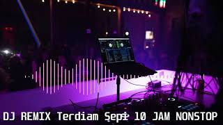 Download lagu DJ REMIX-Terdiam Sepi Andaikan Waktu Terulang Kembali-10 JAM mp3 Download lagu DJ REMIX-Terdiam Sepi Andaikan Waktu Terulang Kembali-10 JAM mp3