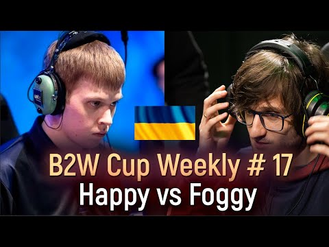 Серія відео підтримки України -Foggy vs Happy -B2W Weekly Cup - Огляд гри і аналітика - Фінал
