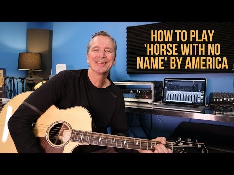 How to play 'Horse With No Name' by 'America'
