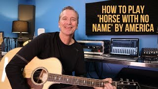 How to play &#39;Horse With No Name&#39; by &#39;America&#39;