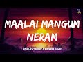 Maalai Mangum Neram Lyrics Prakash Nikki X Ranina Reddy Rowthiram Jiiva Shriya Saran