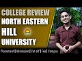 NEHU Shillong college review | admission, placement, cutoff, fee, campus