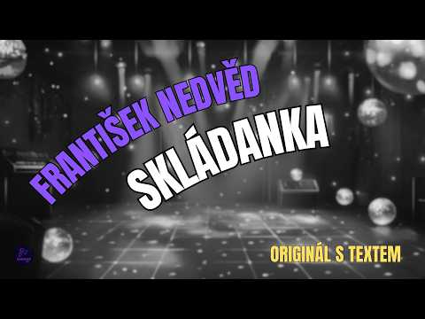 ???? František Nedvěd – Skládanka | Originál s textem ????