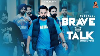 Brave Talk ( Official Video) !!  TaraPaaL New song !! N Vee !! Latest 