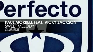 Paul Morrell ft. Vicky Jackson - Sweet Melody (Club Edit) [Teaser]
