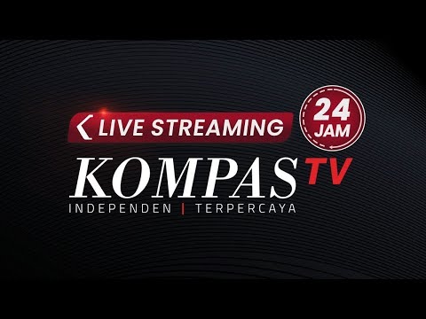 🔴 LIVE STREAMING KOMPAS TV  24 JAM
