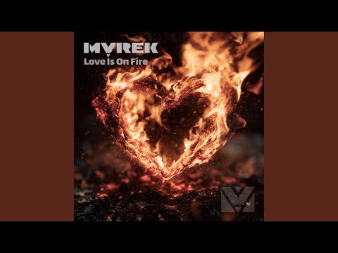 Love Is On Fire (Extended Mix)