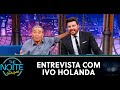Entrevista Com Ivo Holanda The Noite 12 03 20