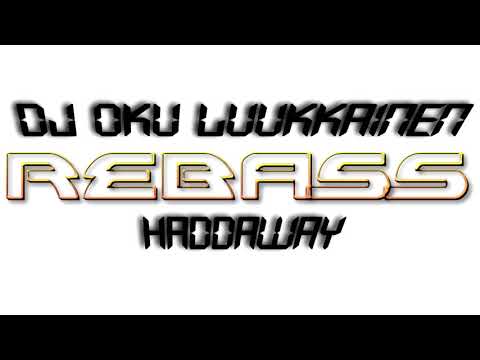 Dj Oku Luukkainen Feat  Movetron  Kuningas Pähkinä & Mäkki   Haddaway REBASSED