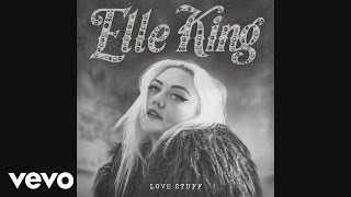 Elle King - Last Damn Night (Audio)