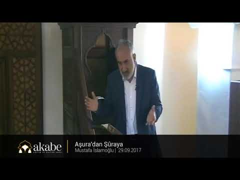 Aşura'dan Şûraya - Mustafa İslamoğlu - Cuma Hutbesi - 29.09.2017