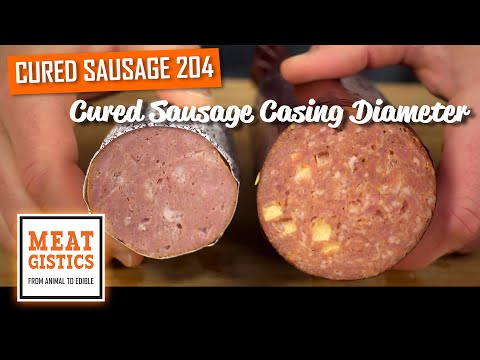 Cured Sausage: 204 Using Different Diameters