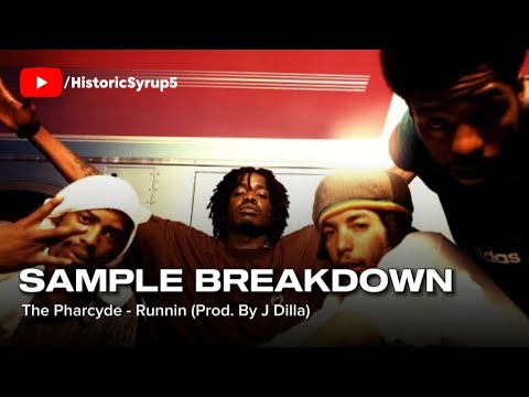 Sample Breakdown: The Pharcyde - Runnin (Prod. By J Dilla)
