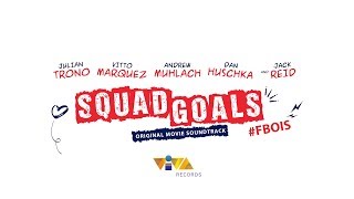 Squad Goals (Original Movie Soundtrack) Album Teaser