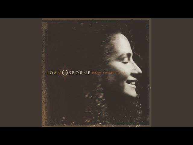 Discussing the Divided Opinion on Joan Osborne's Music