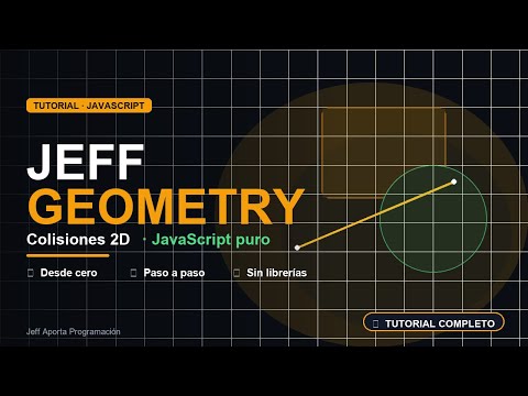 Jeff Geometry — Colisiones 2D en JavaScript