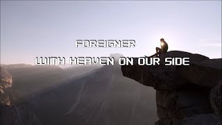 Foreigner - With Heaven On Our Side HD (lyrics)