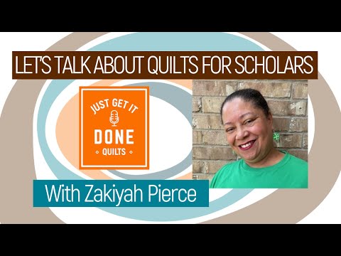🧵🌸 LET'S TALK ABOUT QUILTS FOR SCHOLARS with Zakiyah Pierce - Karen's Quilt Circle