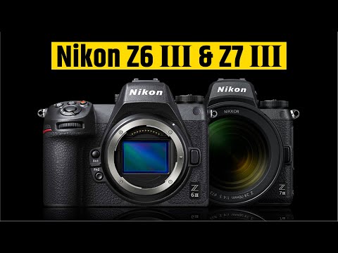 Nikon Z6 III & Nikon Z7 III - Final Specification Update!
