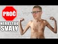 4 DŮVODY PROČ TI NEROSTOU SVALY