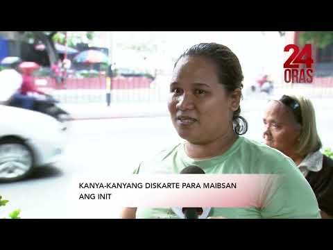 Kanya-kanyang diskarte para maibsan ang init 24 Oras