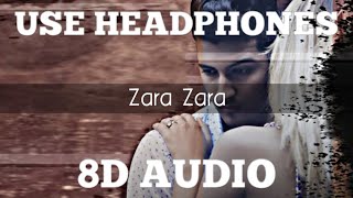 Zara Zara Behekta Hai 8D Audio  RHTDM  HQ