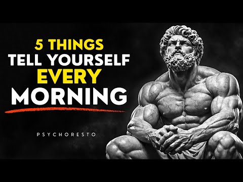 5 Powerful Things to Tell Yourself Every Morning — MORNING SECRET | STOICISM