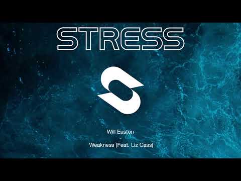 Will Easton - Weakness (Feat. Liz Cass)