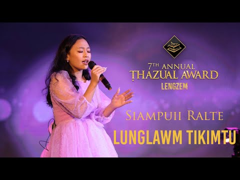 SIAMPUII RALTE  -  LUNGLAWM TIKIMTU