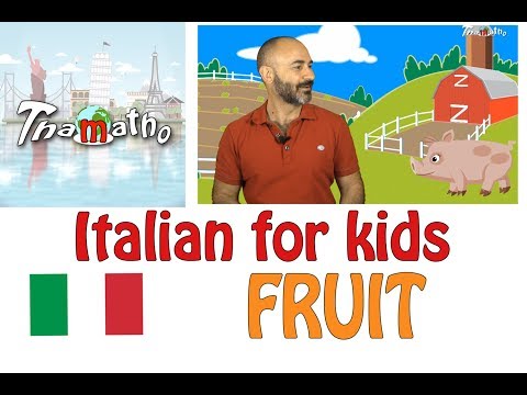 Italian for kids - Fruit - La frutta