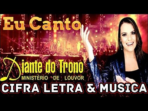 Eu Canto - Diante do Trono