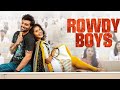 Rowdy boys full movie in telugu hd || #Rowdyboys || #anupama