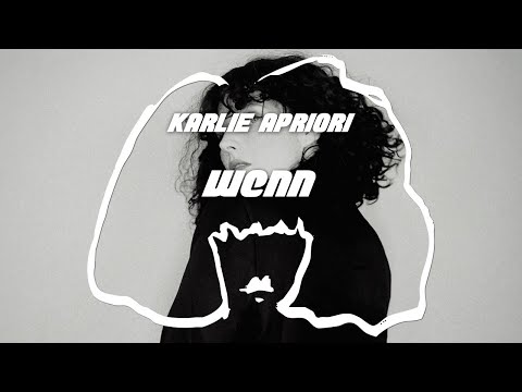 Karlie Apriori - Wenn (Official Video)